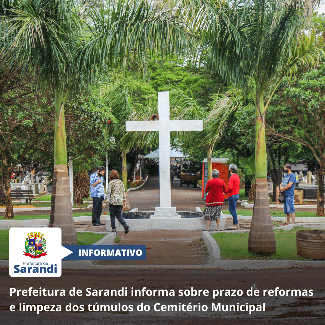 Prefeitura de Sarandi informa sobre prazo de reformas e limpeza dos túmulos do Cemitério Municipal